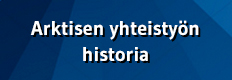 Arktisen ajan alku - Arktisen yhteistyön historia